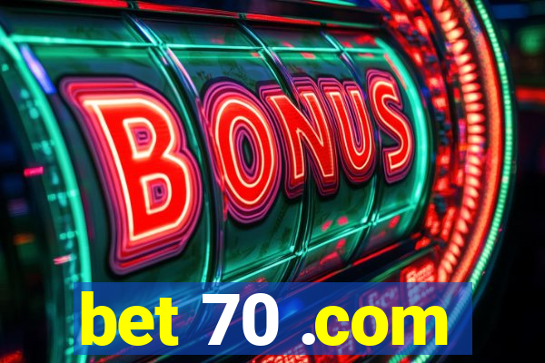 bet 70 .com